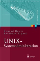 Konra Heuer, Konrad Heuer, Reinhard Sippel - UNIX-Systemadministration