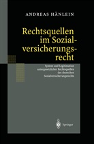 Andreas Hänlein - Rechtsquellen im Sozialversicherungsrecht