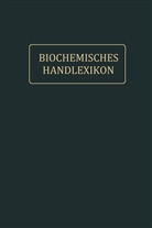 Ando Fodor, Andor Fodor, Dion Fuchs, Dions Fuchs, Paul Hirsch, Paul u a Hirsch... - Biochemisches Handlexikon