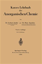 Gerhar Jander, Gerhart Jander, Hans Spandau - Kurzes Lehrbuch der Anorganischen Chemie
