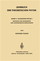Siegfried Flügge - Lehrbuch Der Theoretischen Physik
