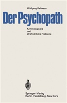 Wolfgang Kallwass - Der Psychopath