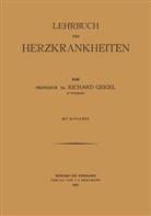 Richard Geigel - Lehrbuch der Herzkrankheiten