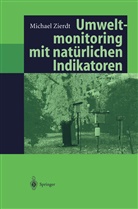 Michael Zierdt - Umweltmonitoring mit natürlichen Indikatoren