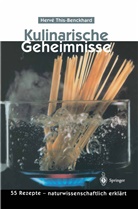 Herve This-Benckhard - Kulinarische Geheimnisse