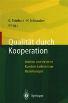 Gunthe Reinhart, Gunther Reinhart, Schnauber, Schnauber, Herbert Schnauber - Qualität durch Kooperation