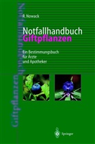 Rainer Nowack - Notfallhandbuch Giftpflanzen