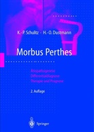 Hans-Otto Dustmann, Klaus-Pete Schulitz, Klaus-Peter Schulitz - Morbus Perthes