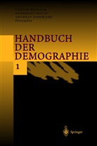 A Diekmann, A. Diekmann, Andreas Diekmann, U. Mueller, Nauck, B Nauck... - Handbuch der Demographie 1