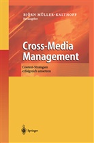 Björ Müller-Kalthoff, Björn Müller-Kalthoff - Cross-Media Management