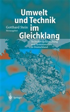 Gotthar Stein, Gotthard Stein - Umwelt und Technik im Gleichklang