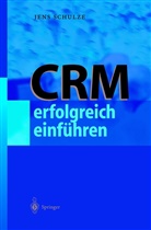 Jens Schulze - CRM erfolgreich einführen