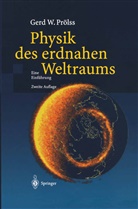 Gerd Prölss - Physik des erdnahen Weltraums