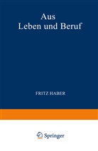Fritz Haber - Aus Leben und Beruf