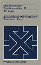Ji í Kosta, Ji¿í Kosta, Jirí Kosta - Sozialistische Planwirtschaft