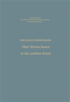 Nikolaus Himmelmann - Über Hirten-Genre in der antiken Kunst