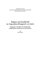 Peter Zieme - Religion und Gesellschaft im Uigurischen Königreich von Qoco