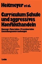 Wilhel Heitmeyer, Wilhelm Heitmeyer - Curriculum 'Schule und aggressives Konflikthandeln'