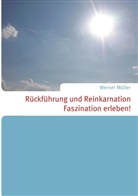 Werner Müller - Rückführung und Reinkarnation