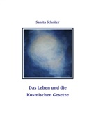Sanita Schröer - Das Leben und die Kosmischen Gesetze