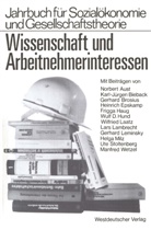Norbert Aust, Karl-J¿rgen Beiback, Karl-Jür Beiback, Karl-Jürgen Beiback, Gerhard Brosius, Heinrich Epskamp... - Wissenschaft und Arbeitnehmerinteressen