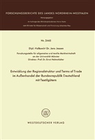 Jens Jessen - Entwicklung der Regionalstruktur und Terms of Trade im Außenhandel der Bundesrepublik Deutschland mit Textilgütern