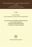 Peter Hohle - Auswirkungen unterschiedlicher Verkehrsordnungen auf den Verkehrsablauf auf mehrspurigen Richtungsfahrbahnen in städtischen Verdichtungsgebieten