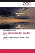 Carmen V Vidaurre Arenas, Carmen V. Vidaurre Arenas - Las continuidades ocultas T. II