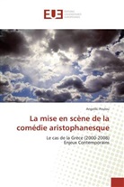 Angeliki Poulou, Poulou-a - La mise en scene de la comedie