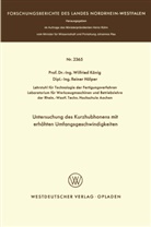 Wilfried König - Untersuchung des Kurzhubhonens mit erhöhten Umfangsgeschwindigkeiten