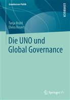 Brüh, Tanj Brühl, Tanja Brühl, Rosert, Elvira Rosert - Die UNO und Global Governance