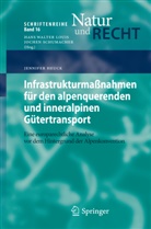 Jennifer Heuck - Infrastrukturmaßnahmen für den alpenquerenden und inneralpinen Gütertransport