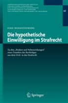 Nike Hengstenberg - Die hypothetische Einwilligung im Strafrecht