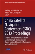 Wenha Jiao, Wenhai Jiao, Chuang Shi, Jiadong Sun, Haitao Wu, Haitao Wu et al - China Satellite Navigation Conference (CSNC) 2013 Proceedings
