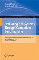 Stefan Chessa, Stefano Chessa, Knauth, Stefan Knauth - Evaluating AAL Systems Through Competitive Benchmarking