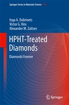 Inga Dobrinets, Inga A Dobrinets, Inga A. Dobrinets, Victor Vins, Victor G Vins, Victor. G. Vins... - HPHT-Treated Diamonds