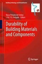 Vasco Peixoto de de Freitas, J. M. P. Q. Delgado, J.M.P.Q. Delgado, João M. P. Q. Delgado, Marcos Aurelio Vasconcelos de Freitas, Vasco Peixoto de Freitas... - Durability of Building Materials and Components