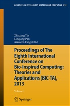 Xianwen Fang, Linqian Pan, Linqiang Pan, Zhixiang Yin - Proceedings of The Eighth International Conference on Bio-Inspired Computing: Theories and Applications (BIC-TA), 2013, 2 Teile
