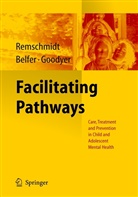 Myro Belfer, Myron Belfer, Paul Goodyer, Helmut Remschmidt - Facilitating Pathways