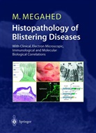 Mosaad Megahed - Histopathology of Blistering Diseases