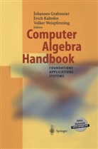Johannes Grabmeier, Eric Kaltofen, Erich Kaltofen, Volker Weispfenning - Computer Algebra Handbook