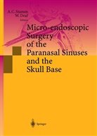 Ald C Stamm, Aldo C Stamm, Draf, Draf, Wolfgang Draf, Aldo C. Stamm - Micro-endoscopic Surgery of the Paranasal Sinuses and the Skull Base