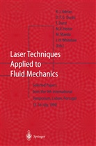 R. J. Adrian, R.J. Adrian, D. F. G. Durao, D.F.G. Durao, Diamantino Durao, Diamantino F. G. Durão... - Laser Techniques Applied to Fluid Mechanics
