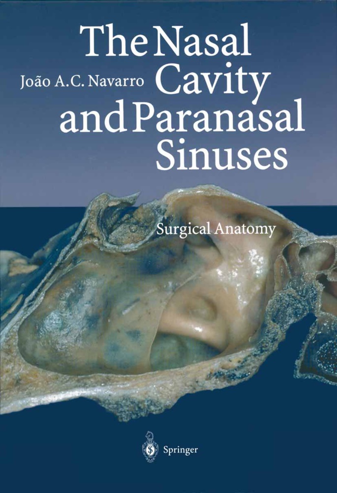 Lima Navarro, J d Lima Navarro, J de Lima Navarro, Joao A Navarro, Joao A C Navarro, Joao A. C. Navarro... - The Nasal Cavity and Paranasal Sinuses - Surgical Anatomy