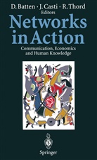 David Batten, Joh Casti, John Casti, Roland Thord - Networks in Action