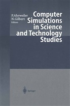 Petr Ahrweiler, Petra Ahrweiler, Gilbert, Gilbert, Nigel Gilbert - Computer Simulations in Science and Technology Studies