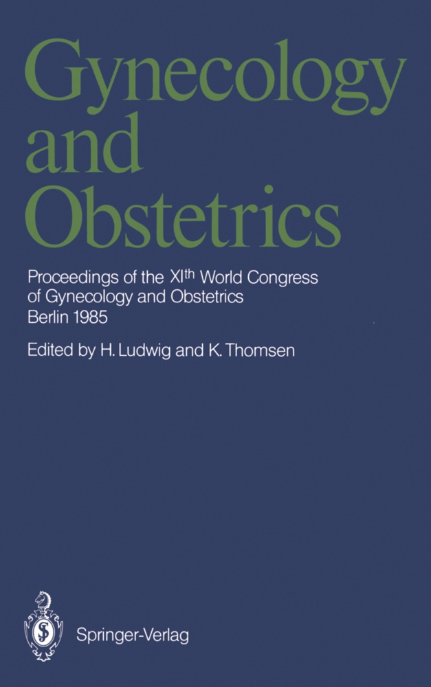 Han Ludwig, Hans Ludwig,  Thomsen,  Thomsen, Klaus Thomsen - Gynecology and Obstetrics - Proceedings of the XIth World Congress of Gynecology and Obstetrics