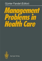 Günte Fandel, Günter Fandel - Management Problems in Health Care