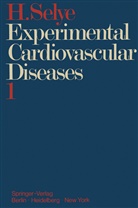 Hans Selye - Experimental Cardiovascular Diseases