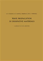B Coleman, B D Coleman, B. D. Coleman, B.D. Coleman, M Gurtin, M H Gurtin... - Wave Propagation in Dissipative Materials